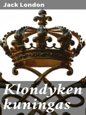 cover image of Klondyken kuningas